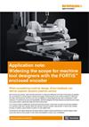 Application note:  Widening the scope for machine tool designers with the FORTiS™ enclosed encoder